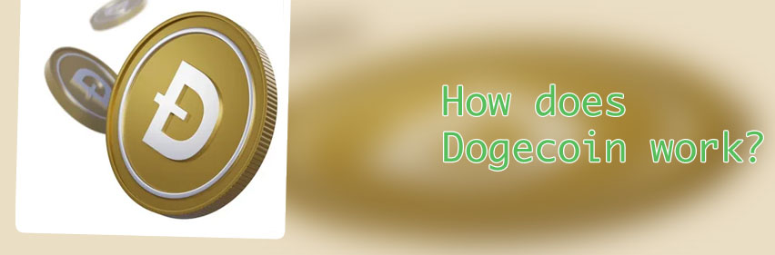 How does dogecoin work