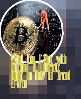 What can with bitcoin